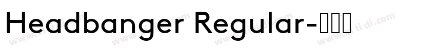 Headbanger Regular字体转换
